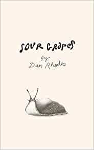 Sour Grapes By Dan Rhodes Reviewed By Rosemary Goring Heraldscotland